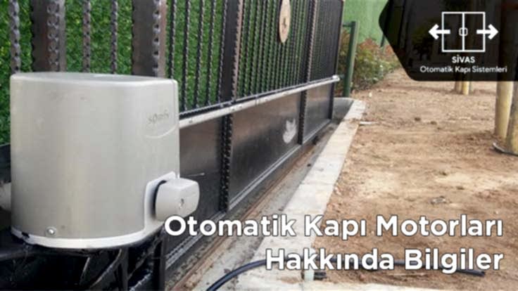 Otomatik Kapı Motorları Hakkında Bilgiler