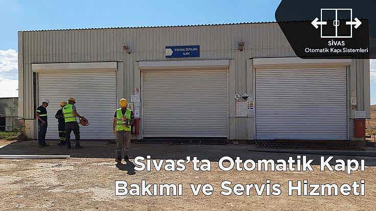 Sivas’ta Otomatik Kapı Bakımı ve Servis Hizmeti